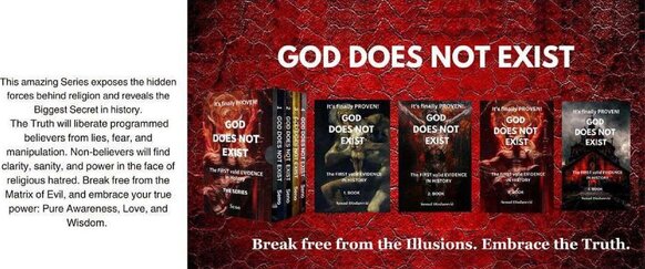 Senad Dizdarevic Books: The 4-part Book Series »It’s finally PROVEN! God Does NOT Exist The FIRST Valid EVIDENCE in History«